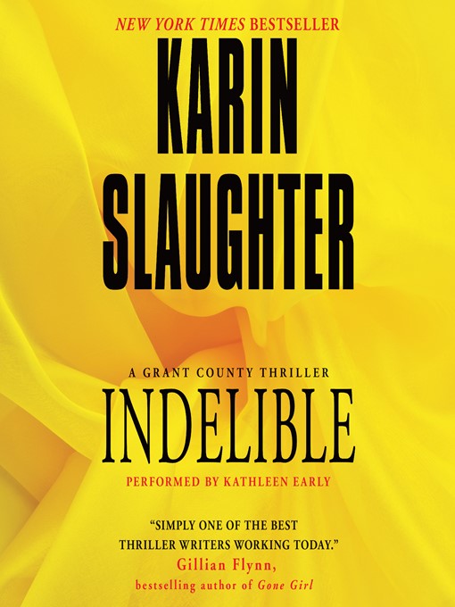 Title details for Indelible by Karin Slaughter - Wait list